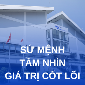 Sứ mệnh - Tầm nhìn - Giá trị cốt lõi