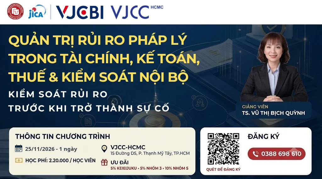 QUẢN TRỊ RỦI RO PHÁP LÝ TRONG TÀI CHÍNH, KẾ TOÁN, THUẾ & KIỂM SOÁT NỘI BỘ