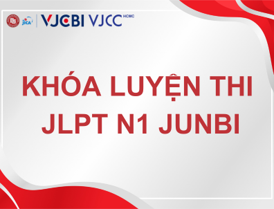 LUYỆN THI JLPT N1 JUNBI: CỦNG CỐ KIẾN THỨC VÀ LUYỆN CÁCH XỬ LÝ ĐỀ