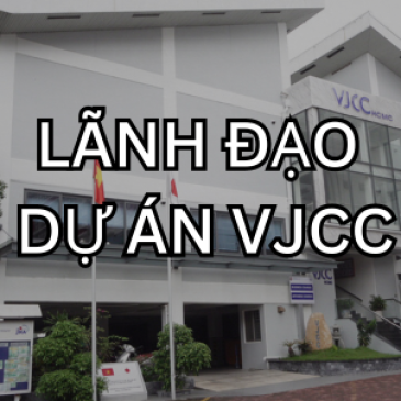 LÃNH ĐẠO DỰ ÁN VJCC QUA CÁC THỜI KỲ